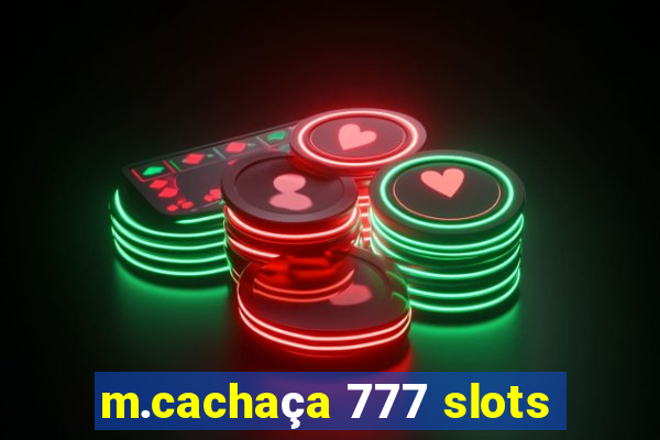 m.cachaça 777 slots